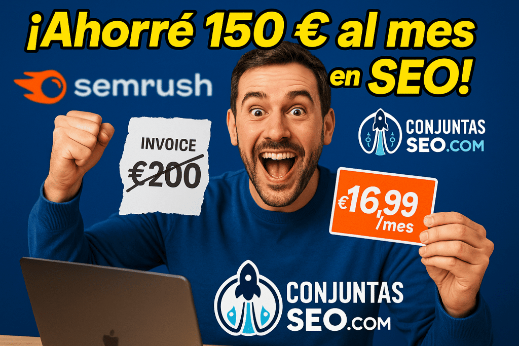 Cómo Ahorré 150 € al Mes en SEO con Conjuntas SEO 🚀 Mi Experiencia Real (1)